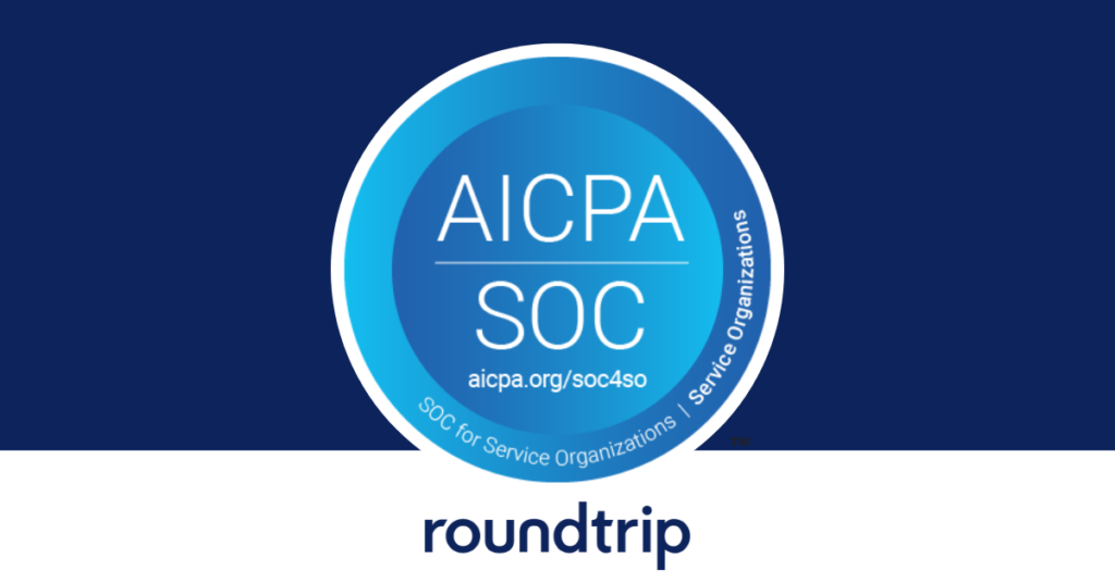 Roundtrip Successfully Completes SOC2 Type II + HIPAA Audit