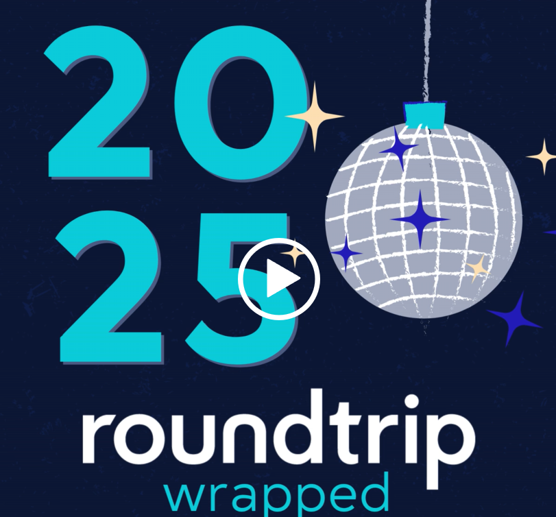 Preview image for Roundtrip Wrapped 2025. A play button sits in the center of the image to open/start the video. 
